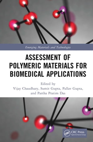 ŷKoboŻҽҥȥ㤨Assessment of Polymeric Materials for Biomedical ApplicationsŻҽҡۡפβǤʤ8,945ߤˤʤޤ