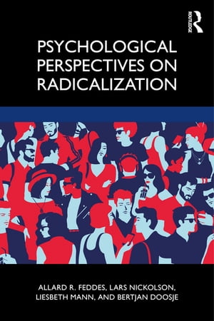 Psychological Perspectives on Radicalization