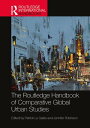 The Routledge Handbook of Comparative Global Urban Studies【電子書籍】