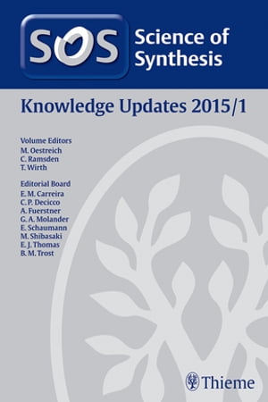 Science of Synthesis Knowledge Updates 2015 Vol. 1【電子書籍】