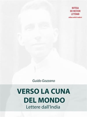 Verso la cuna del mondo (Lettere dall'India)