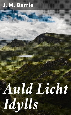 Auld Licht Idylls