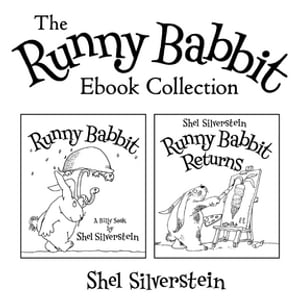 Runny Babbit and Runny Babbit Returns: The Runny Babbit Ebook Collection【電子書籍】[ Shel Silverstein ]