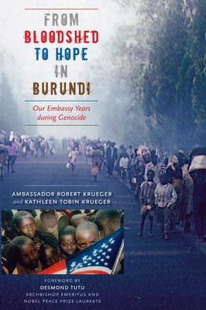 From Bloodshed to Hope in Burundi