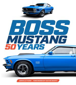 Boss Mustang 50 YearsŻҽҡ[ Donald Farr ]