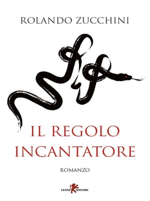 Il regolo incantatore