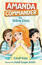 Amanda Commander: The Yellow Dress Amanda Commander, 3【電子書籍】 Coral Vass