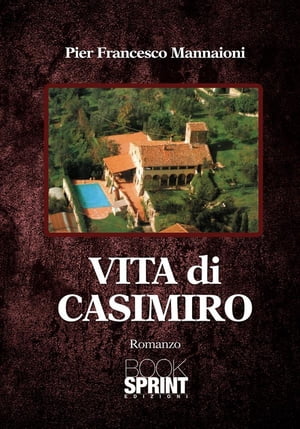 Vita di Casimiro【電子書籍】[ Pier Francesco Mannaioni ]