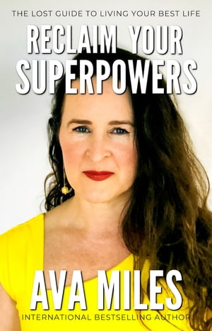 Reclaim Your Superpowers