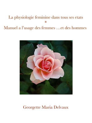 La physiologie féminine dans tous ses états