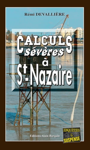 Calculs sévères à Saint-Nazaire