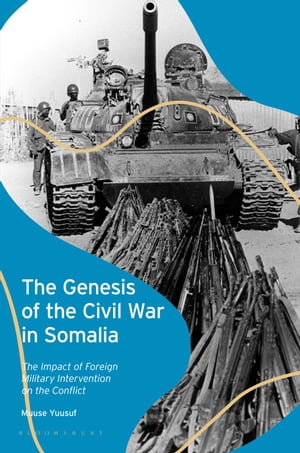 The Genesis of the Civil War in Somalia