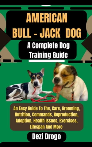 American Bull - Jack Dog A Complete Dog Training