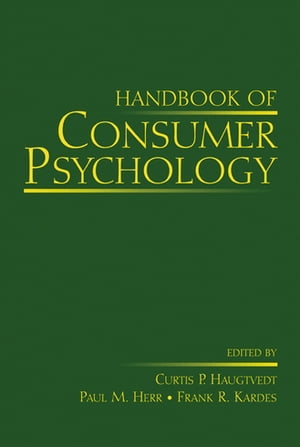 Handbook of Consumer Psychology