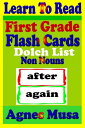 First Grade Flash Cards: Dolch List Non Nouns【電子書籍】[ Agnes Musa ]