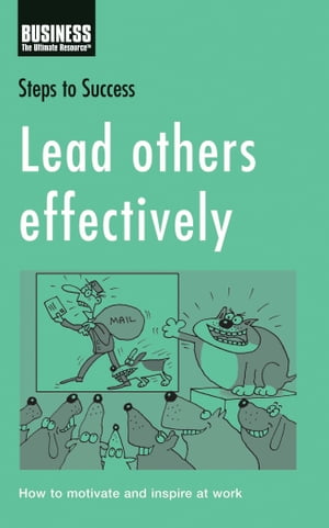 Lead Others Effectively