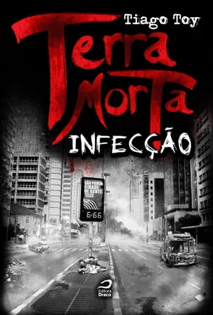 Terra Morta: Infecção