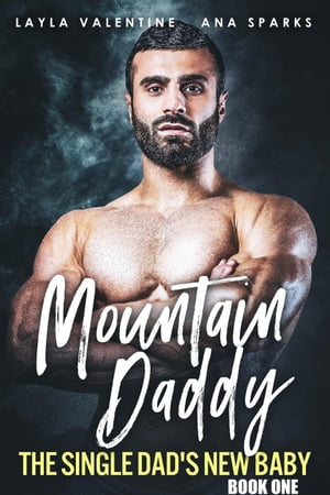 Mountain Daddy: The Single Dad's New Baby