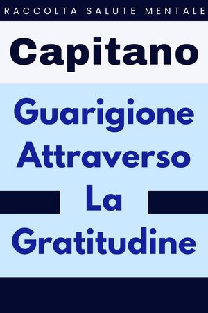 Guarigione Attraverso La Gratitudine