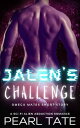 Jalen's Challenge - A Sci-Fi Alien Abduction Rom