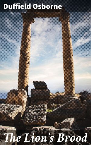 ŷKoboŻҽҥȥ㤨The Lion's Brood A Tale of Power, Betrayal, and Medieval EnglandŻҽҡ[ Duffield Osborne ]פβǤʤ150ߤˤʤޤ