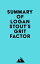 Summary of Logan Stout's Grit FactorŻҽҡ[ ? Everest Media ]