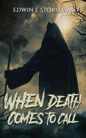 When Death Comes to Call【電子書籍】[ Edwi