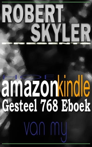 Hoe amazon kindle Gesteel 768 Eboek Van My