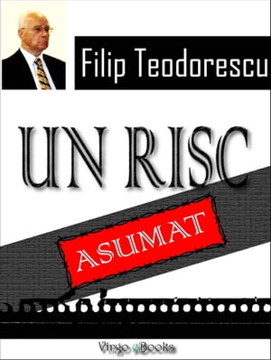 Un risc asumat