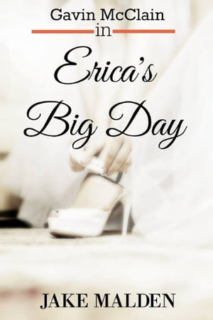 Erica's Big Day【電子書籍】[ Jake Malden ]