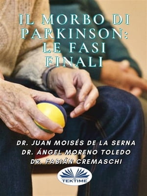 Il Morbo Di Parkinson: Le Fasi Finali