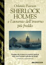 Sherlock Holmes e l’avvento dell’inverno pi? freddo