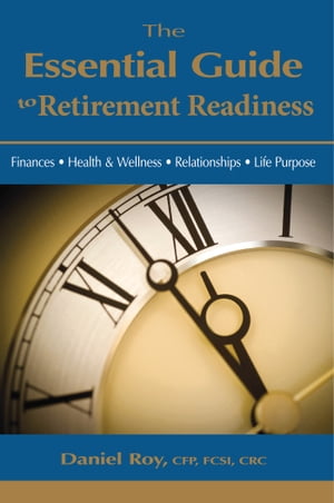 The Essential Guide To Retirement Readiness