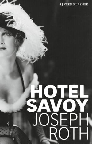 Hotel Savoy【電子書籍】[ Joseph Roth ]
