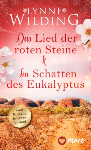 Das Lied der roten Steine & Im Schatten des Eukalyptus