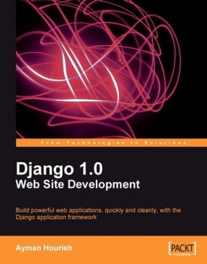 Django 1.0 Website Development