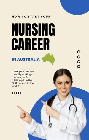 ŷKoboŻҽҥȥ㤨How to Start Your Nursing Career in AustraliaŻҽҡ[ Nurse Krys ]פβǤʤ150ߤˤʤޤ