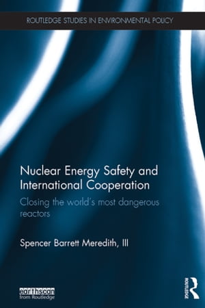 Nuclear Energy Safety and International Cooperation