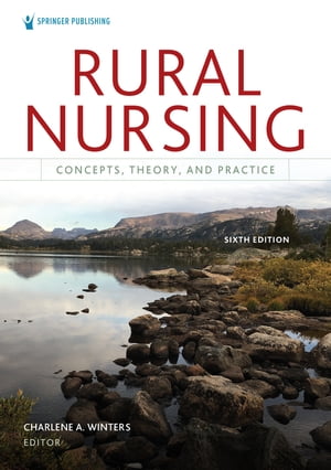 Rural Nursing, Sixth Edition