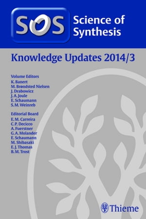 Science of Synthesis Knowledge Updates 2014 Vol. 3【電子書籍】