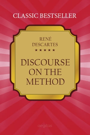 Discourse on the MethodŻҽҡ[ Descartes, Ren? ]