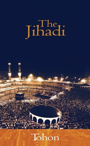 The JihadiŻҽҡ[ Tohon ]