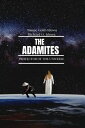 THE ADAMITES PROTECTOR OF THE UNIVERSE (Apocalyptic Science Fiction)