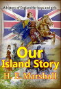 Our Island Story, A History of England for Boys 