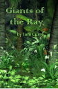 Giants of the Ray【電子書籍】[ Tom Curry ]