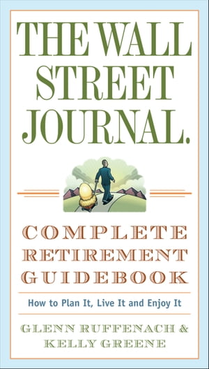 The Wall Street Journal. Complete Retirement Guidebook