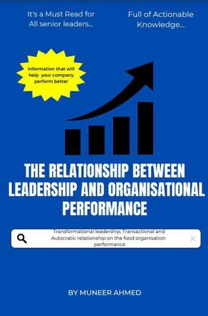 The Relationship Between Leadership And Organisation Performance