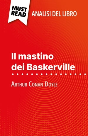 Il mastino dei Baskerville di Arthur Conan Doyle (Analisi del libro)