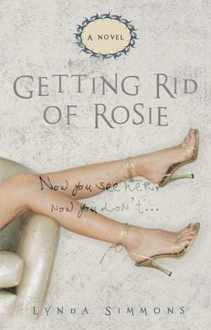 Getting Rid of RosieŻҽҡ[ Lynda Simmons ]