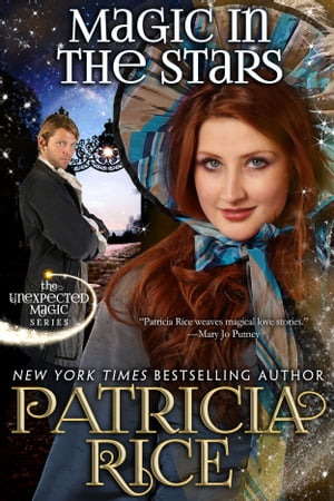 Magic in the Stars Unexpected Magic Book #1【電子書籍】[ Patricia Rice ]